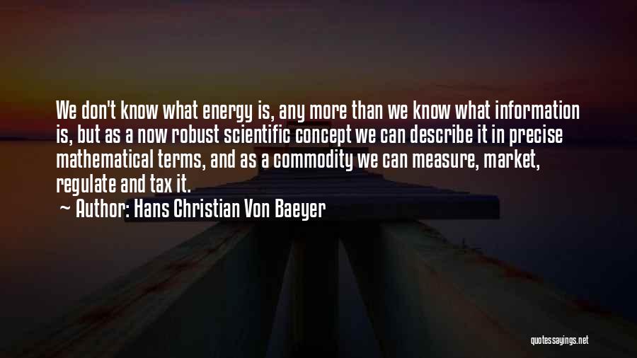 Commodity Market Quotes By Hans Christian Von Baeyer