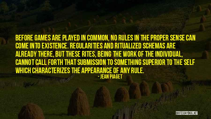 Common And Proper Quotes By Jean Piaget Common And Proper Quotes By Jean Piaget
