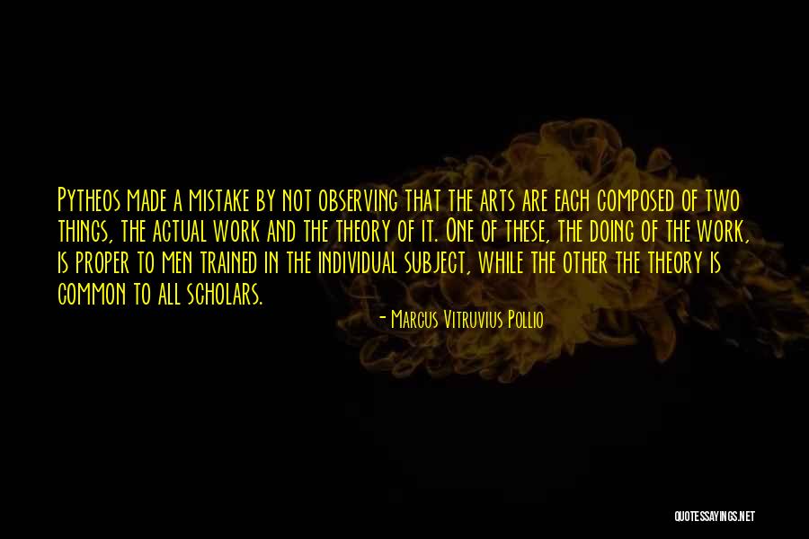 Common And Proper Quotes By Marcus Vitruvius Pollio Common And Proper Quotes By Marcus Vitruvius Pollio