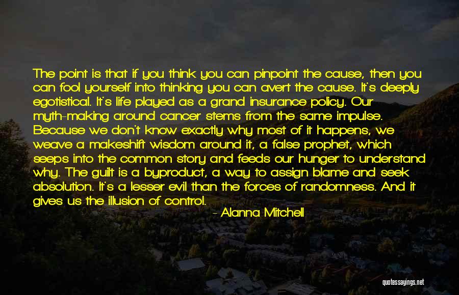 Common Cause Quotes By Alanna Mitchell Common Cause Quotes By Alanna Mitchell