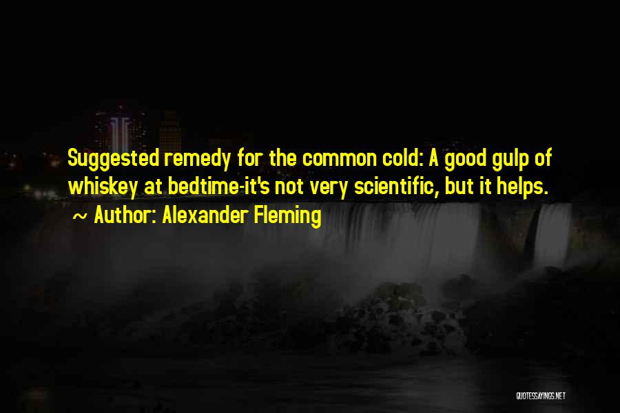 Common Cold Quotes By Alexander Fleming