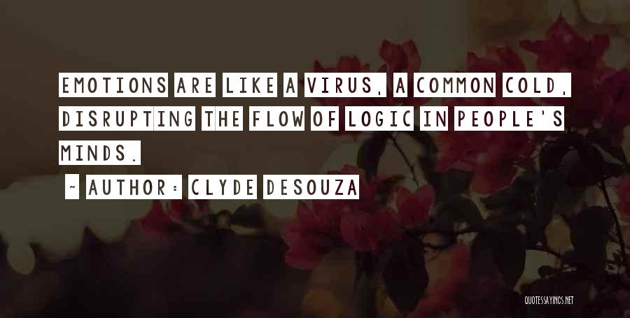 Common Cold Quotes By Clyde DeSouza