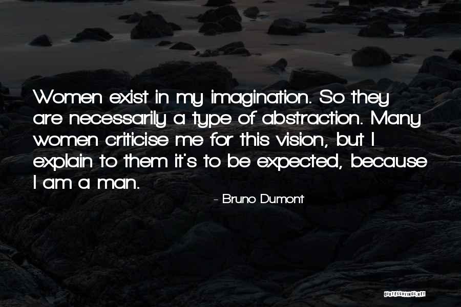 Common Comparison Quotes By Bruno Dumont Common Comparison Quotes By Bruno Dumont