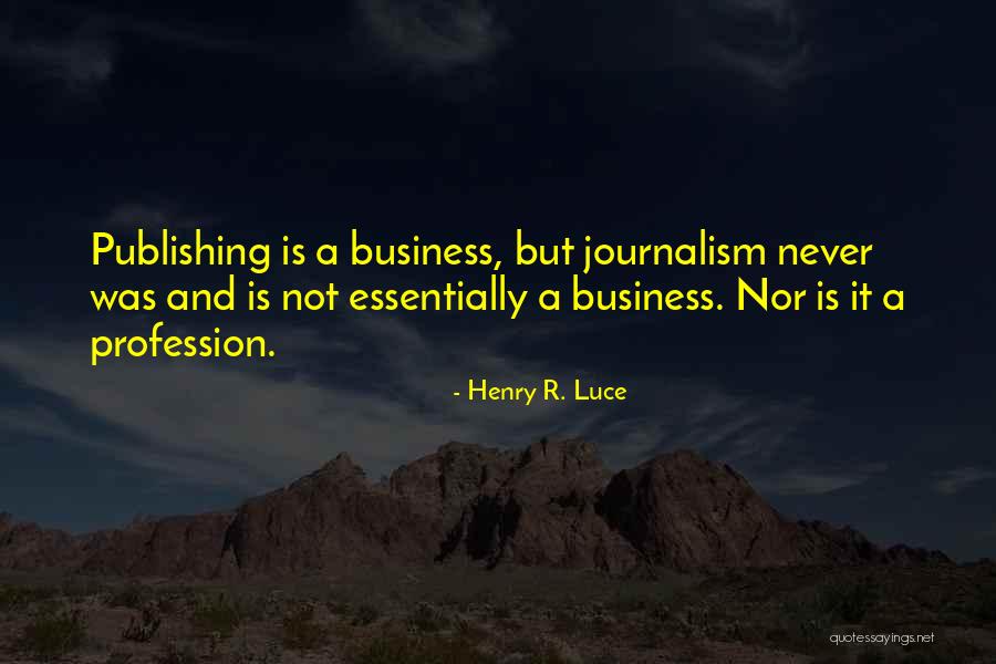 Common Comparison Quotes By Henry R. Luce Common Comparison Quotes By Henry R. Luce