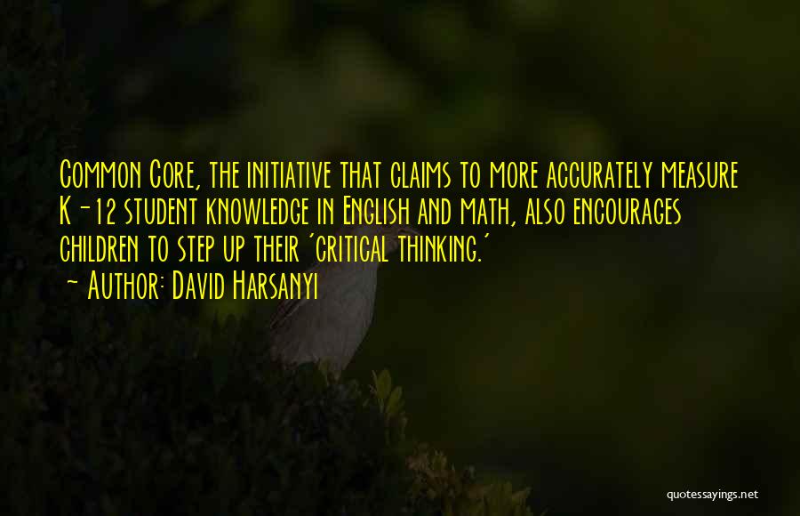 Common Core Quotes By David Harsanyi