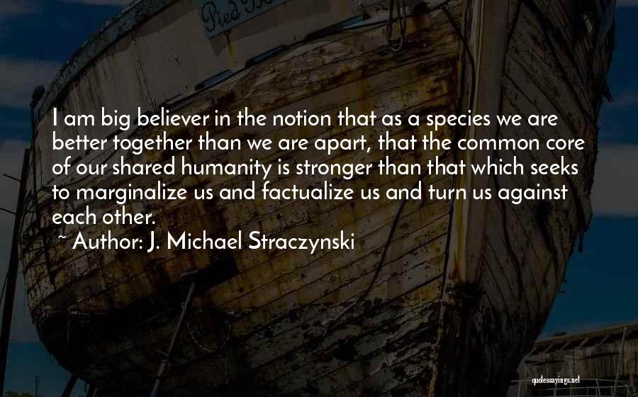 Common Core Quotes By J. Michael Straczynski