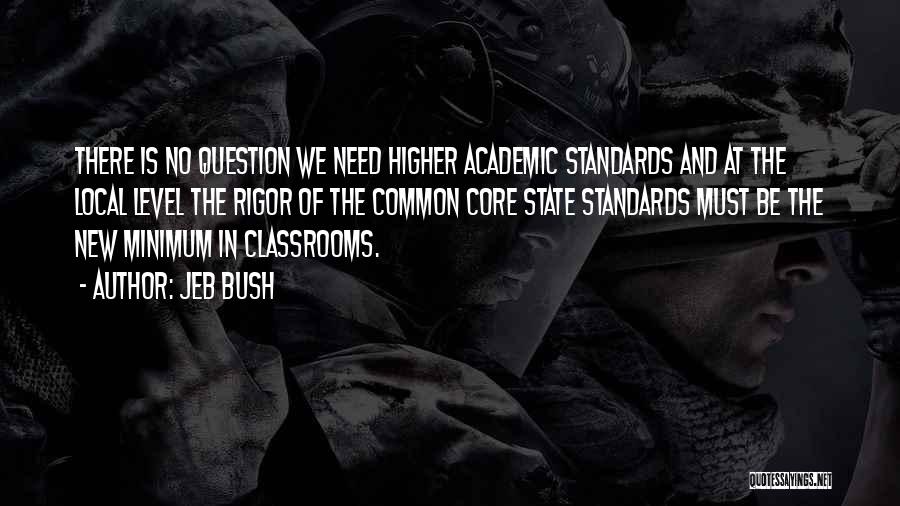 Common Core Quotes By Jeb Bush