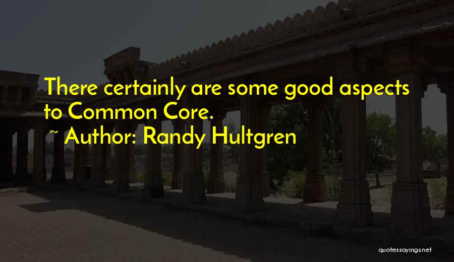 Common Core Quotes By Randy Hultgren