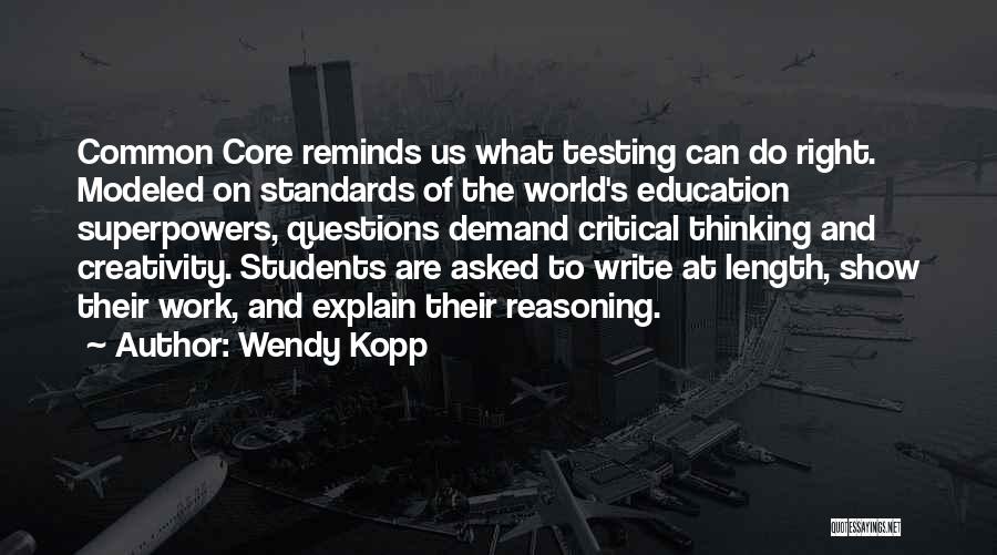 Common Core Quotes By Wendy Kopp