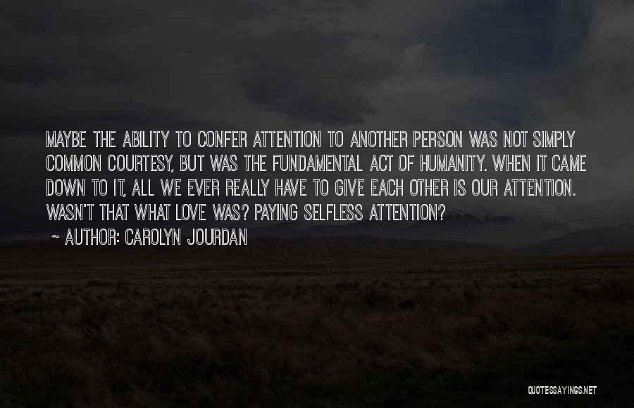 Common Courtesy Quotes By Carolyn Jourdan
