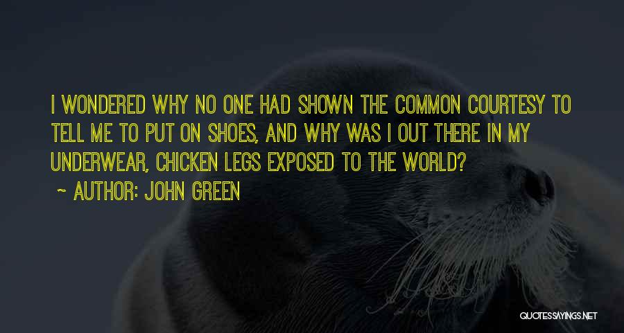 Common Courtesy Quotes By John Green