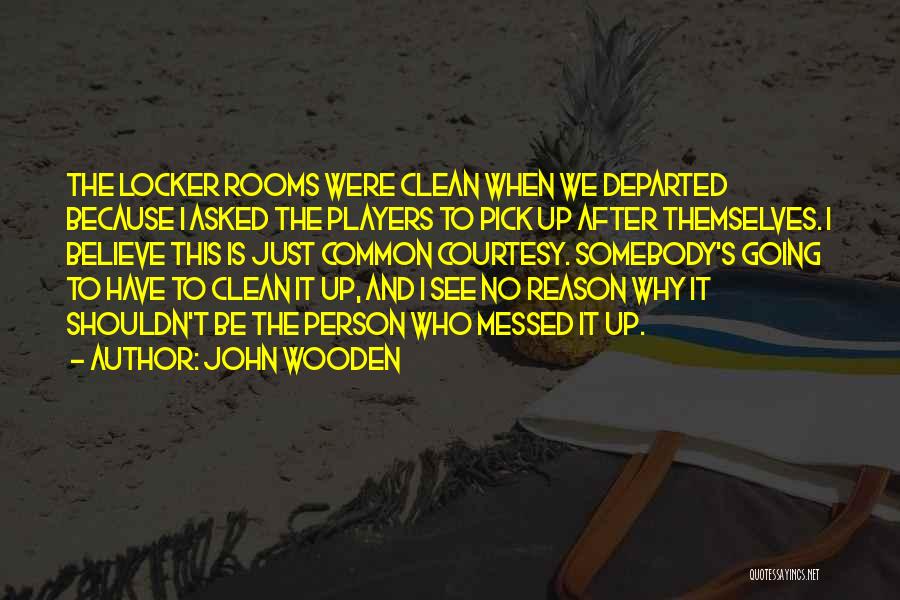 Common Courtesy Quotes By John Wooden