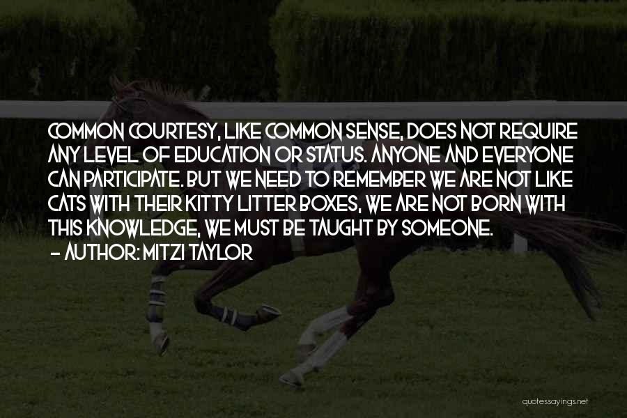 Common Courtesy Quotes By Mitzi Taylor