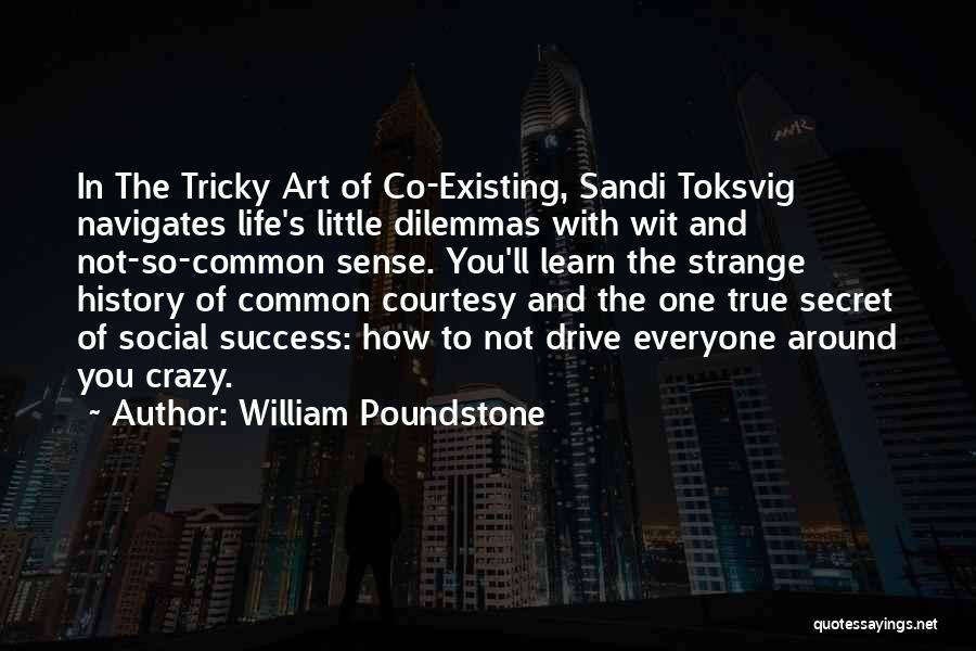 Common Courtesy Quotes By William Poundstone