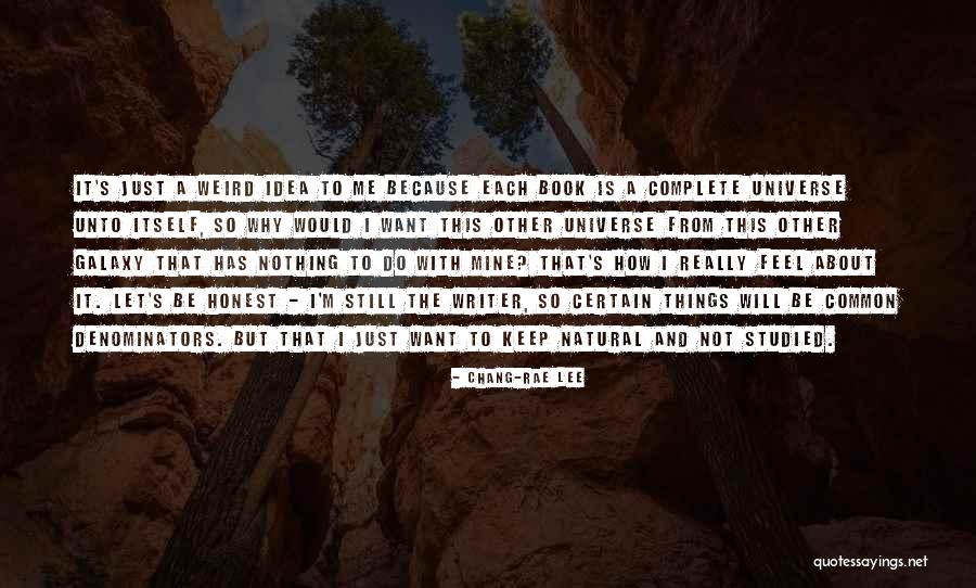 Common Denominators Quotes By Chang-rae Lee Common Denominators Quotes By Chang-rae Lee