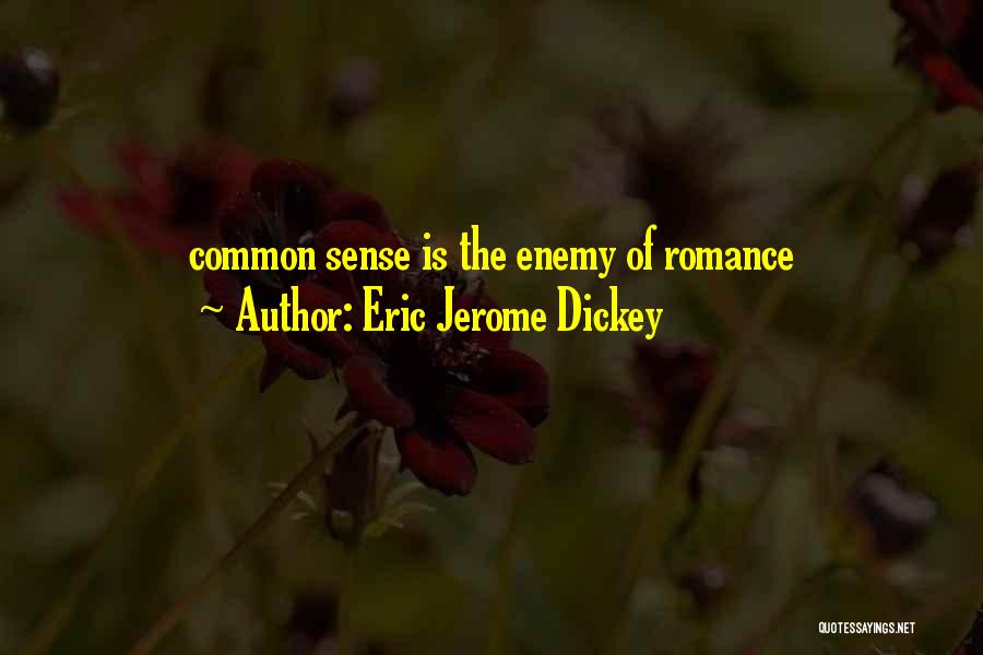 Common Enemy Quotes By Eric Jerome Dickey