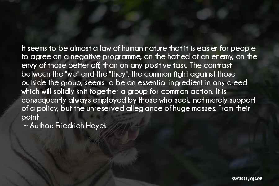 Common Enemy Quotes By Friedrich Hayek