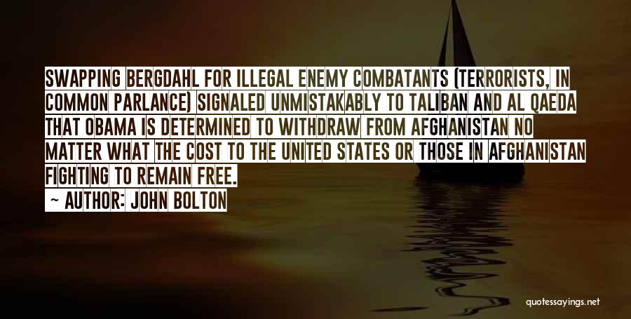 Common Enemy Quotes By John Bolton