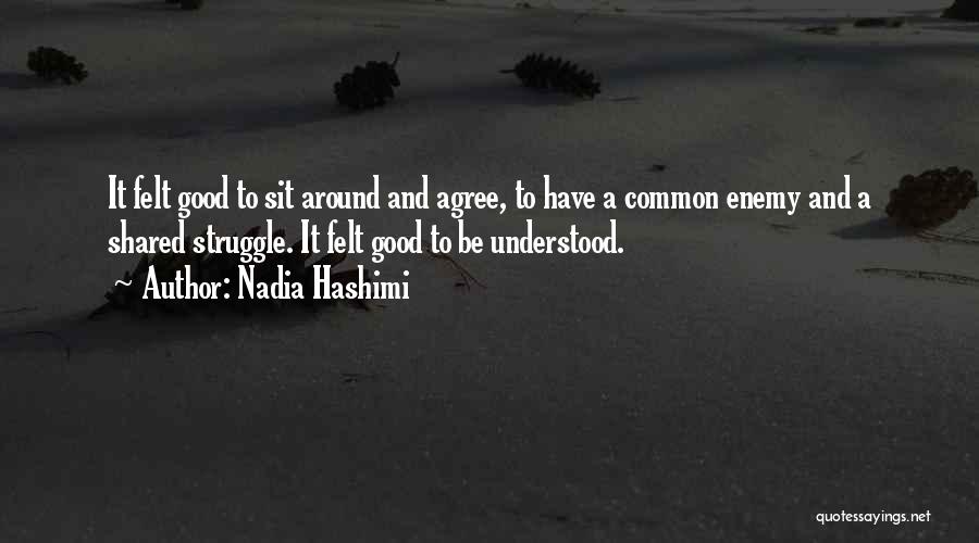 Common Enemy Quotes By Nadia Hashimi