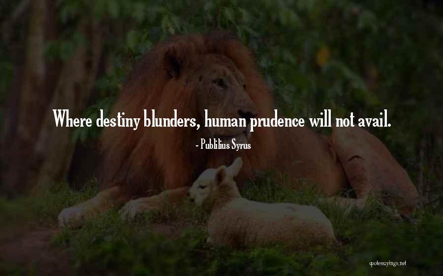 Common Existentialist Quotes By Publilius Syrus Common Existentialist Quotes By Publilius Syrus