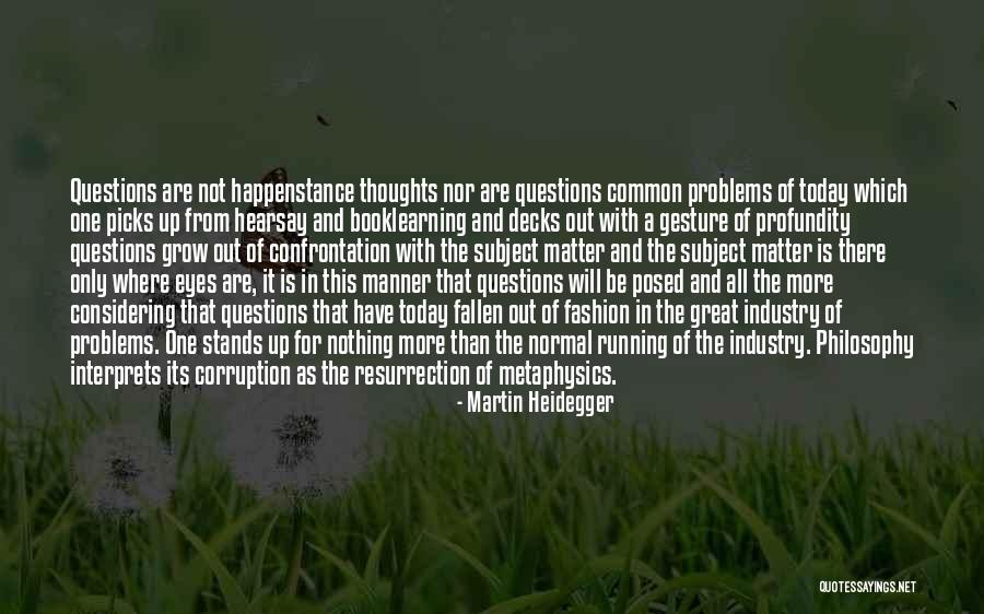 Common Fashion Quotes By Martin Heidegger Common Fashion Quotes By Martin Heidegger