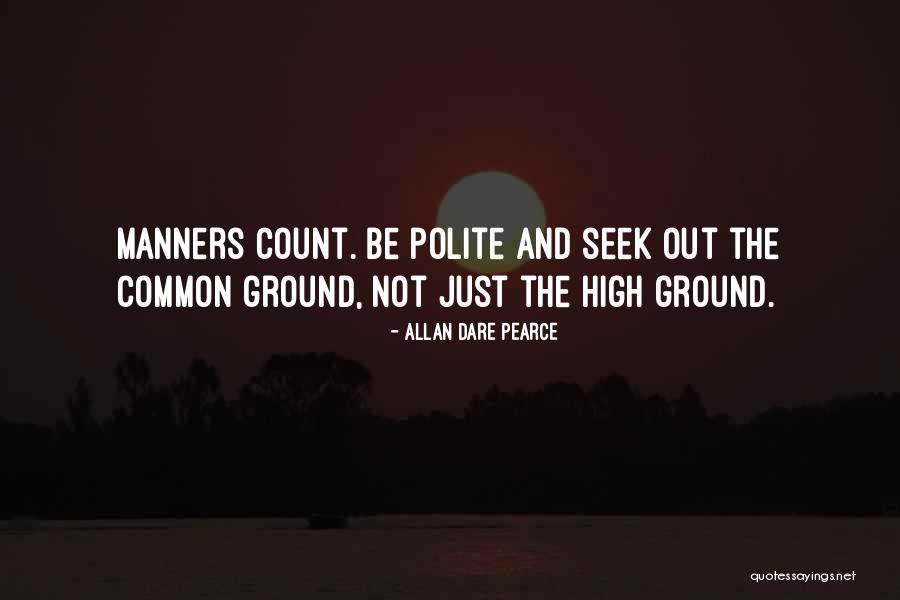 Common Ground Quotes By Allan Dare Pearce