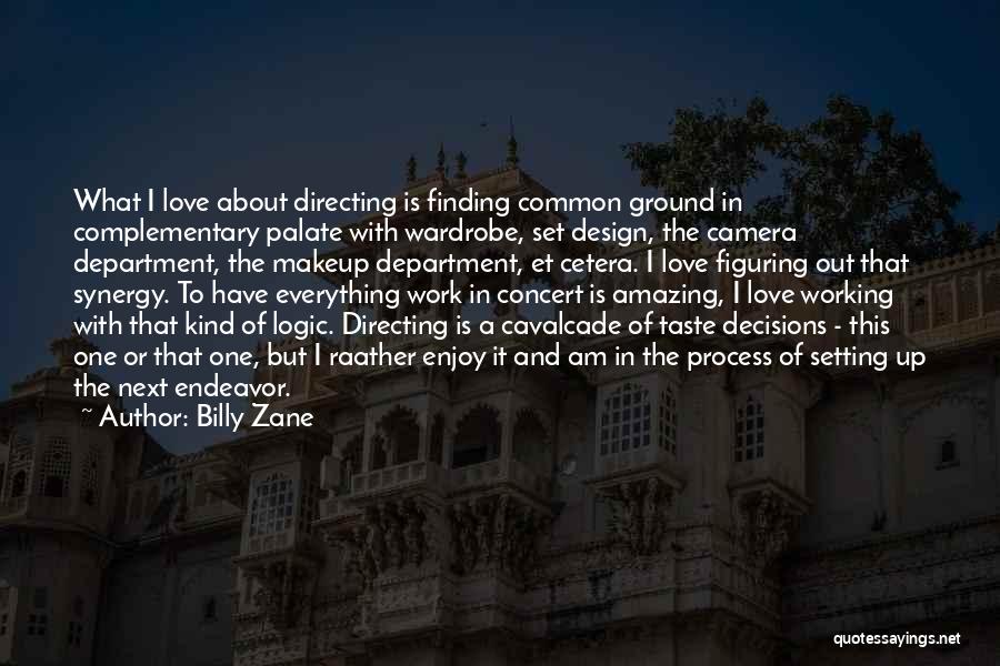 Common Ground Quotes By Billy Zane