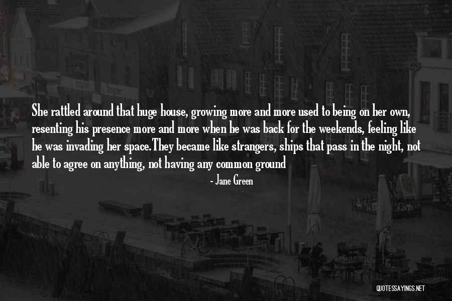 Common Ground Quotes By Jane Green