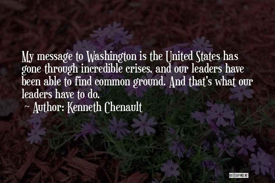 Common Ground Quotes By Kenneth Chenault