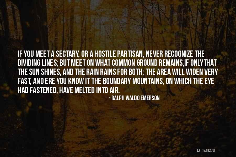 Common Ground Quotes By Ralph Waldo Emerson