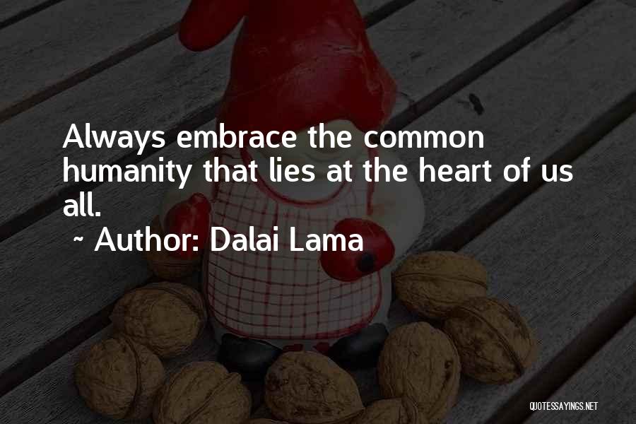 Common Humanity Quotes By Dalai Lama