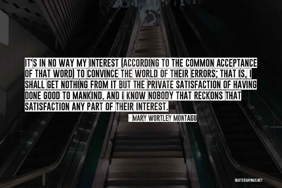 Common Interest Quotes By Mary Wortley Montagu Common Interest Quotes By Mary Wortley Montagu