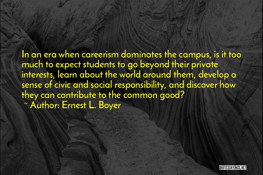 Common Interests Quotes By Ernest L. Boyer