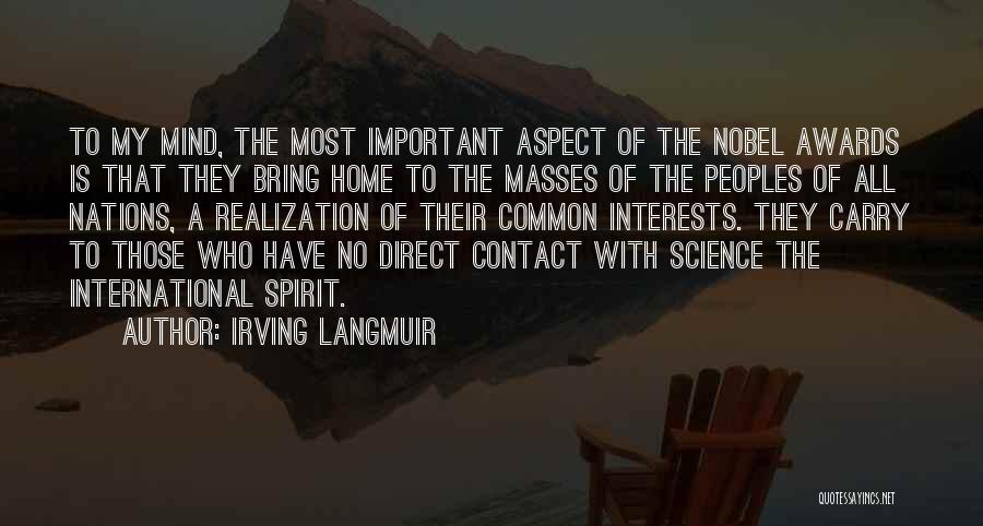 Common Interests Quotes By Irving Langmuir