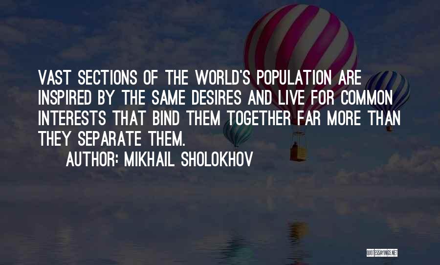 Common Interests Quotes By Mikhail Sholokhov