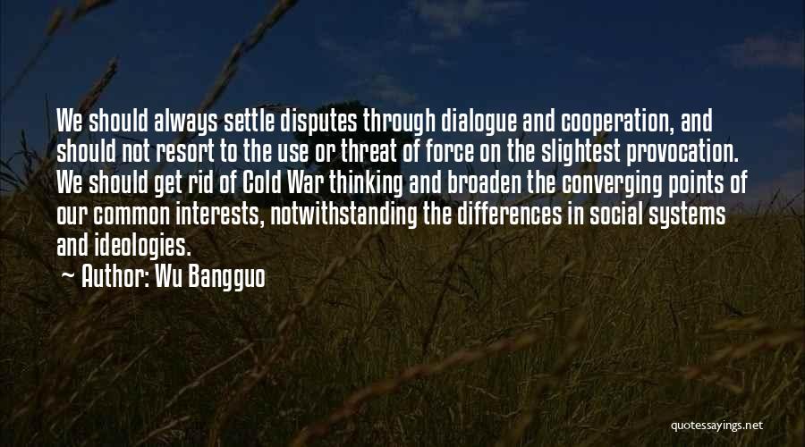 Common Interests Quotes By Wu Bangguo