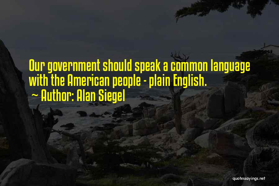 Common Language Quotes By Alan Siegel