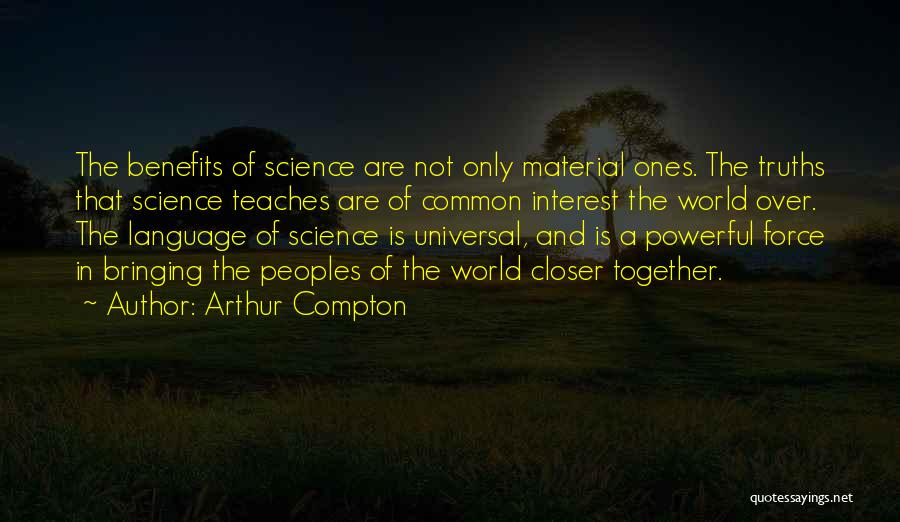 Common Language Quotes By Arthur Compton