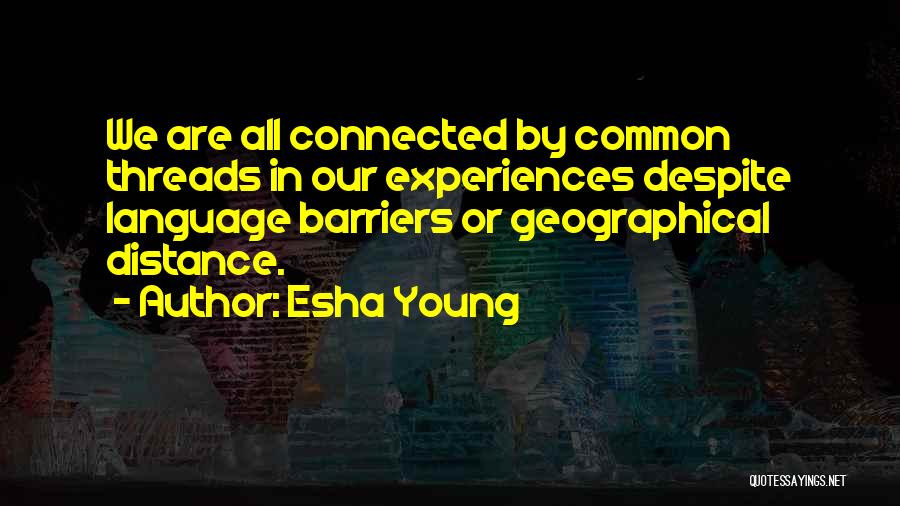 Common Language Quotes By Esha Young