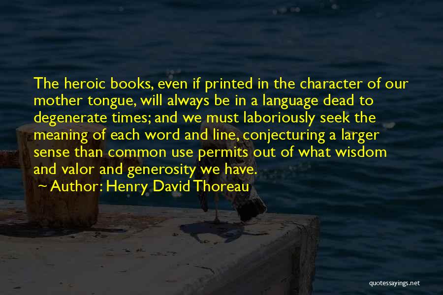 Common Language Quotes By Henry David Thoreau