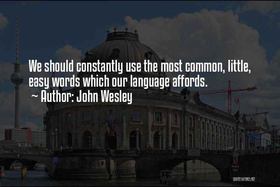 Common Language Quotes By John Wesley