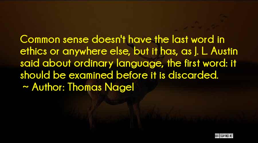 Common Language Quotes By Thomas Nagel