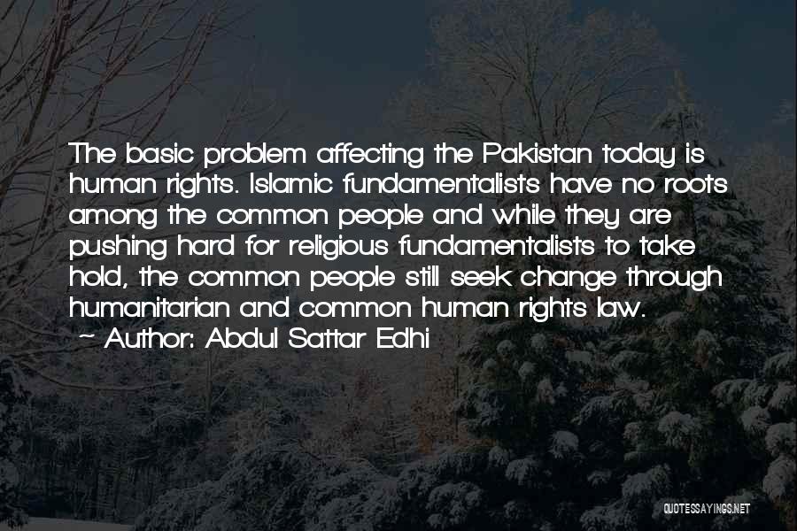 Common Law Quotes By Abdul Sattar Edhi