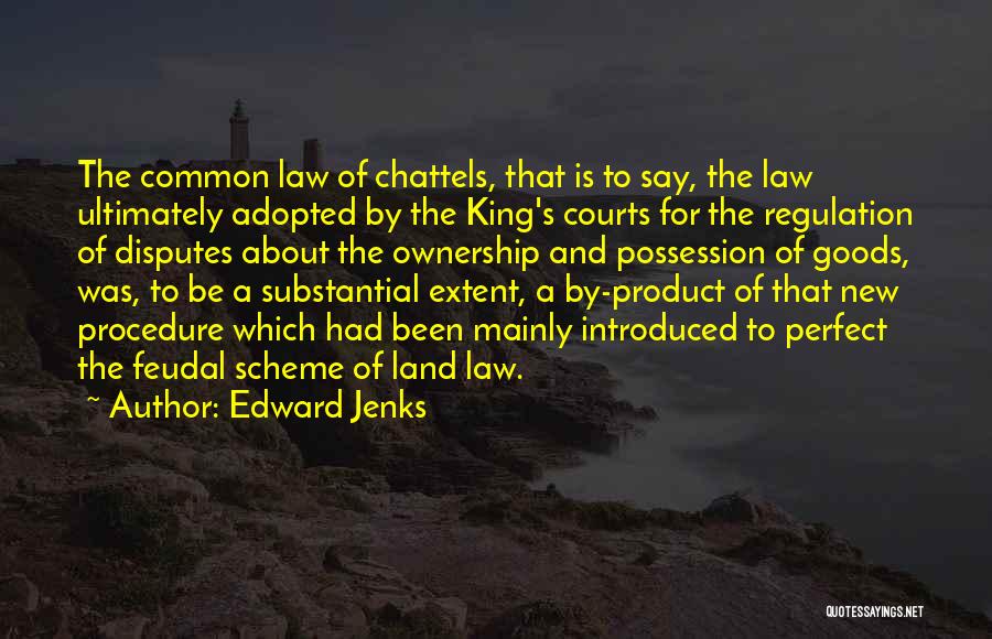 Common Law Quotes By Edward Jenks