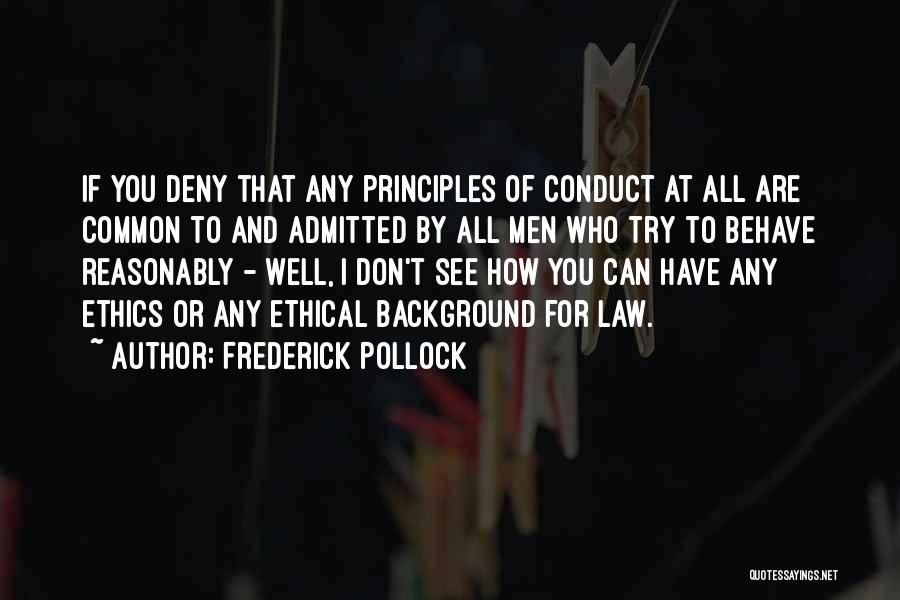 Common Law Quotes By Frederick Pollock