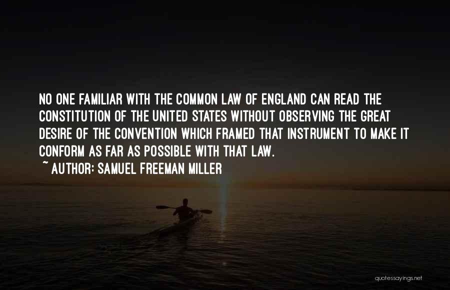 Common Law Quotes By Samuel Freeman Miller