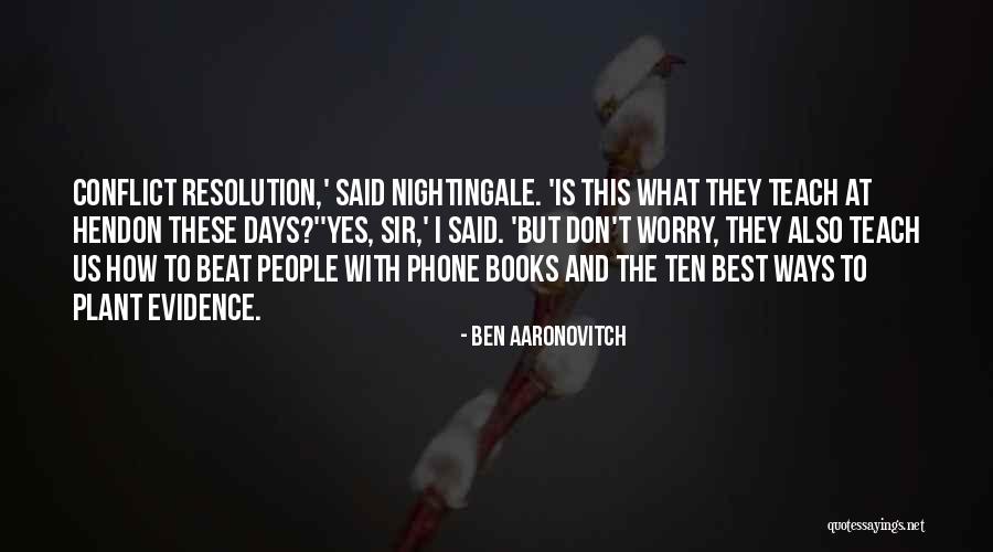 Common Mantra Quotes By Ben Aaronovitch Common Mantra Quotes By Ben Aaronovitch