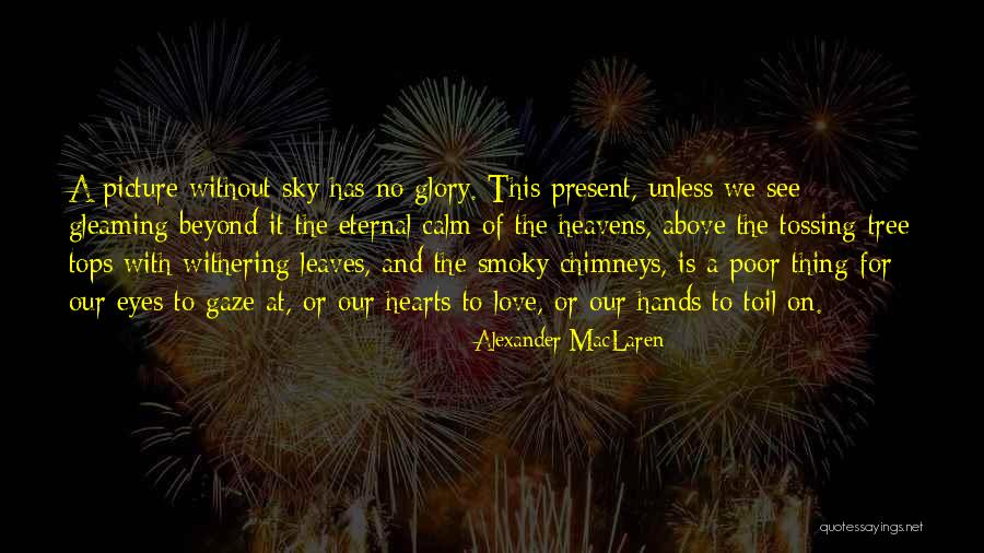 Common Metaphors Quotes By Alexander MacLaren Common Metaphors Quotes By Alexander MacLaren