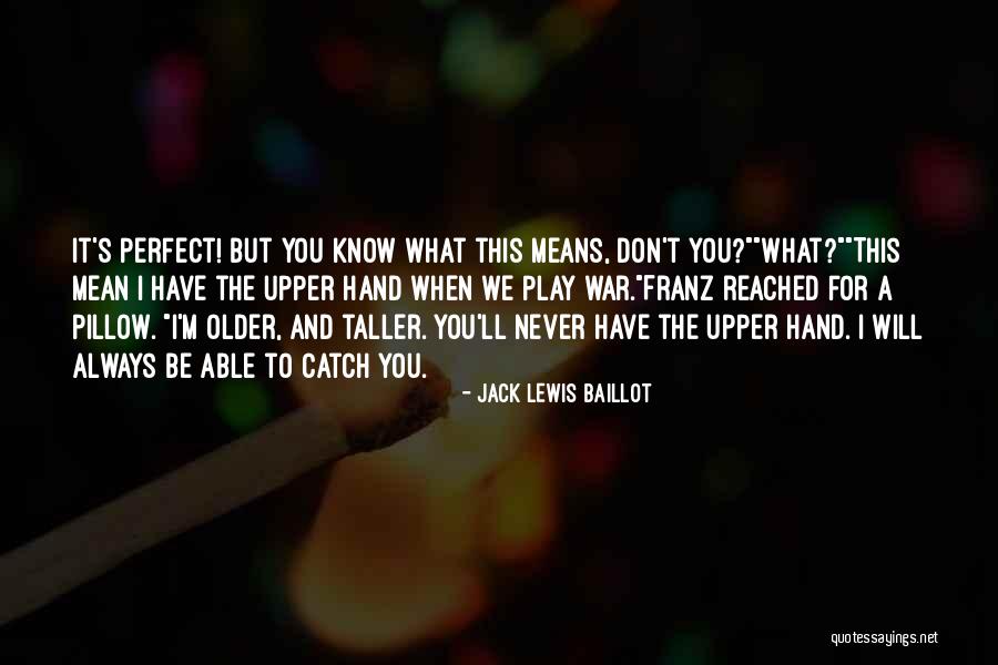 Common Metaphors Quotes By Jack Lewis Baillot Common Metaphors Quotes By Jack Lewis Baillot
