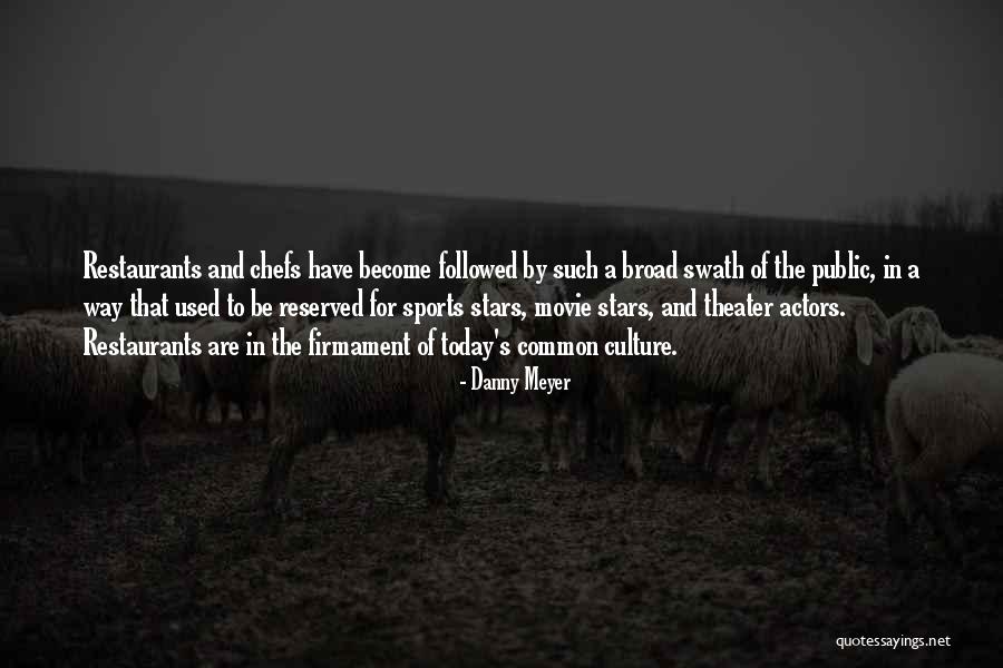 Common Movie Quotes By Danny Meyer Common Movie Quotes By Danny Meyer